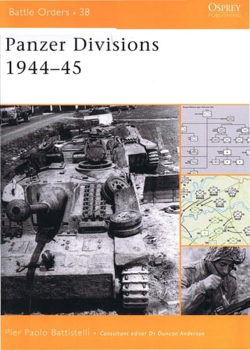 Panzer Divisions 1944–45 (Battle Orders)