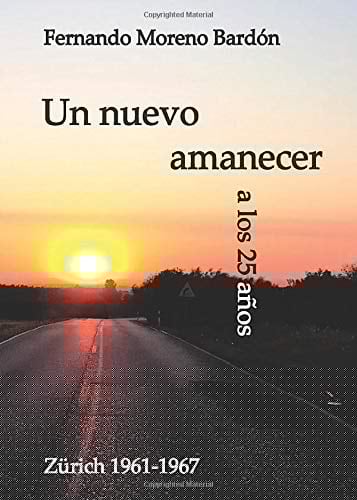 Un nuevo amanecer a los 25 años Zürich, 1961-1967