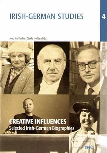 Creative Influences: Selected Irish-german Biographies