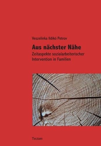Aus nächster Nähe Zeitaspekte sozialarbeiterischer Intervention in Familien