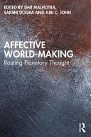 Affective World-making Routing Planetary Thought
