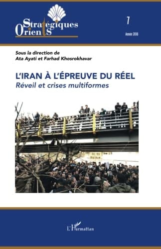 L'Iran à l'épreuve du réel Réveil et crises multiformes