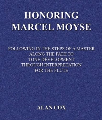Honoring Marcel Moyse Following in the Steps of a Master