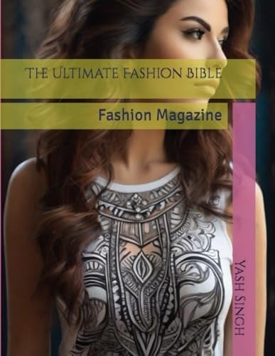The Ultimate Fashion Bible Fashion Magazine