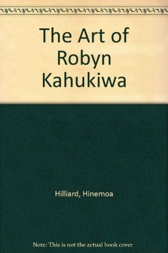 The Art of Robyn Kahukiwa