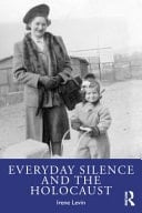 Everyday Silence and the Holocaust