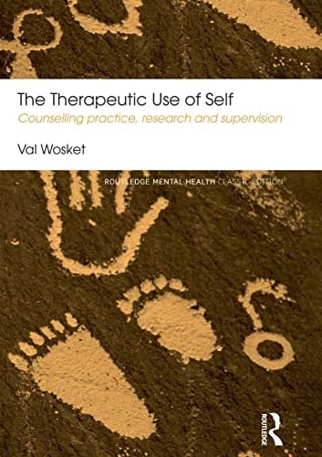 The Therapeutic Use of Self Counselling Practice, Research and Supervision