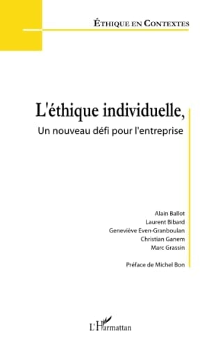 L'éthique individuelle, un nouveau défi pour l'entreprise actes de la journée d'étude organisée le 27 mars 2004