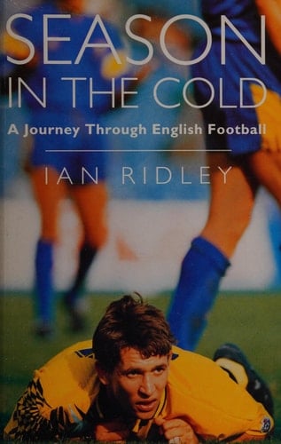 Season in the Cold A Journey Through English Football