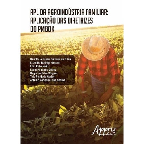 APL da agroindústria familiar aplicação das diretrizes do PMBOK