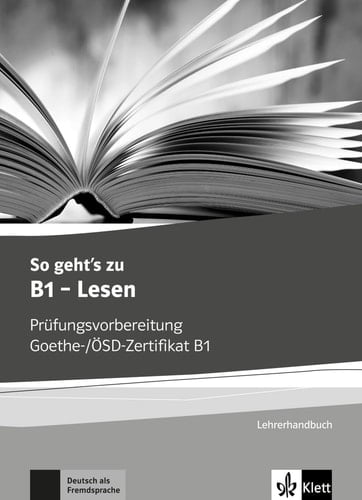 So geht's zu B1 - Lesen Lehrerhandbuch. ...