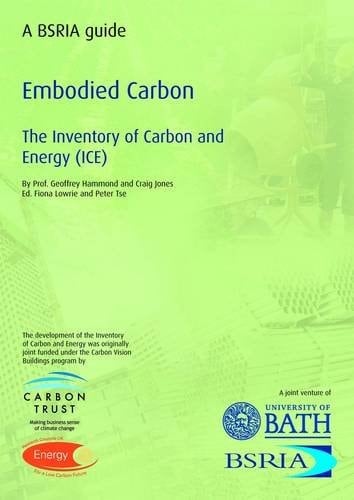 Embodied Carbon The Inventory of Carbon and Energy (ICE)