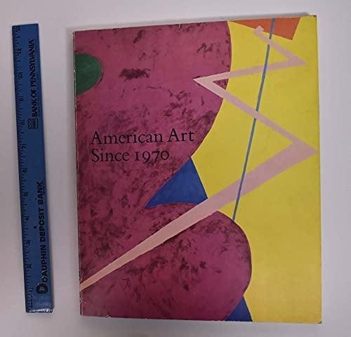 American Art Since 1700 Painting, Sculpture, and Drawings from the Collection of the Whitney Museum of American Art, New York