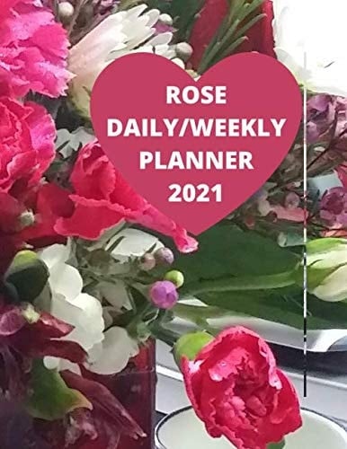 Rose Daily/weekly Planner 2021