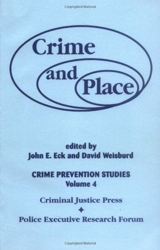 Crime and Place: Crime Prevention Studies (Crime Prevention Studies, Vol 4)