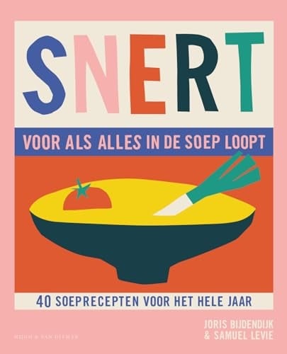 Snert, voor als alles in de soep loopt 40 soeprecepten voor het hele jaar