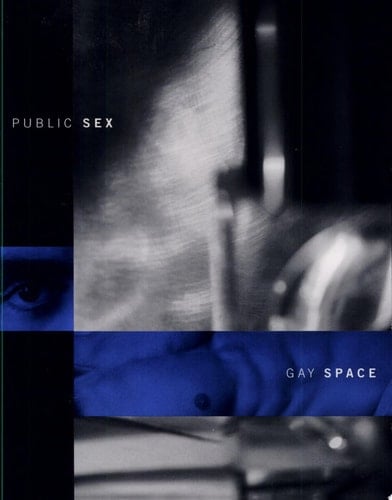 Public Sex/gay Space
