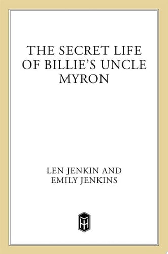 The Secret Life of Billie's Uncle Myron