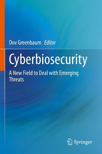 Cyberbiosecurity A New Field to Deal with Emerging Threats