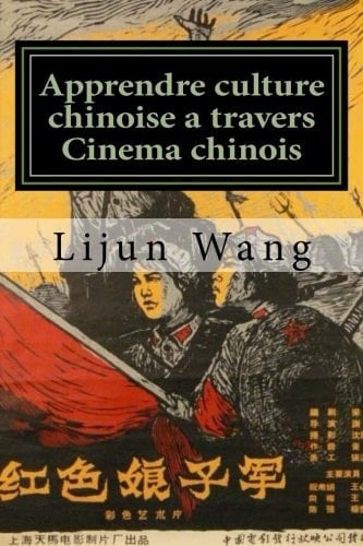 Apprendre Culture Chinoise a Travers Cinema Chinois * Bonus! Collectibles Cinema Catalogue Gratuit Avec Achat