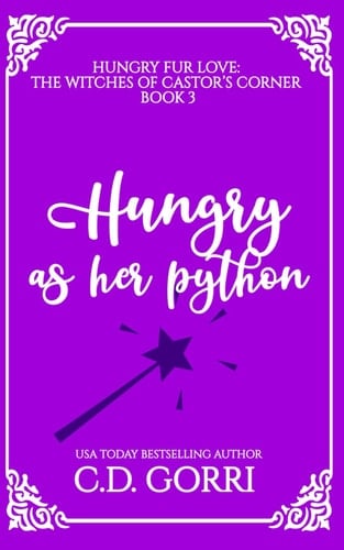 Hungry As Her Python: A Curvy Witch Meets Patient Python Shifter Fated Mates Romance (Hungry Fur Love)