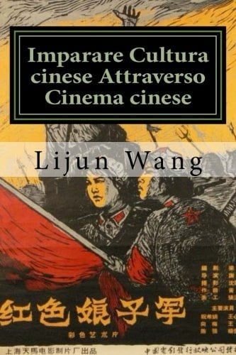 Imparare Cultura Cinese Attraverso Cinema Cinese * Bonus! Gratis Movie Collectibles Catalog con Acquisto