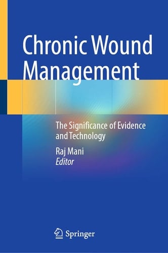 Chronic Wound Management The Significance of Evidence and Technology