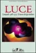 Luce lampade 1968-1973 : il nuovo design italiano