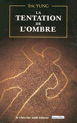 La tentation de l'ombre récit