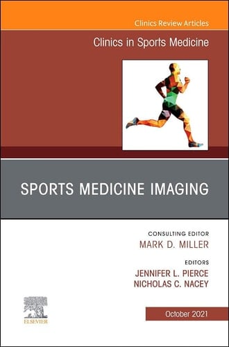Sports Medicine Imaging, an Issue of Clinics in Sports Medicine