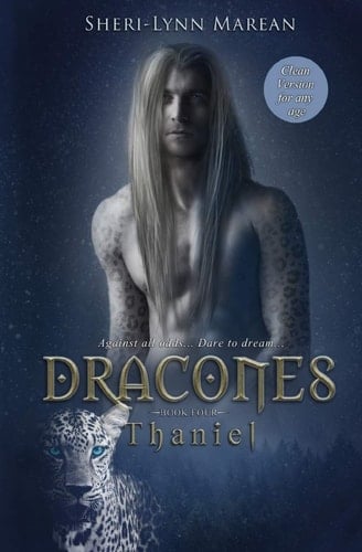 Dracones Thaniel Clean Dragon Shifter, Teen/Young Adult Romance for Any Age