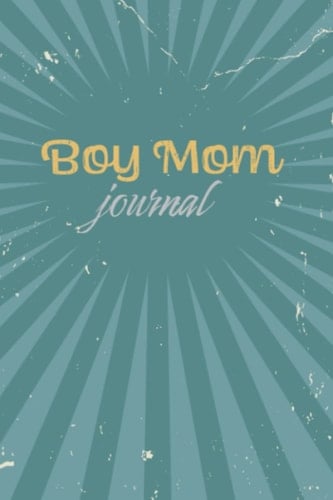Boy Mom Journal - Journal for mom and son for mom of boys