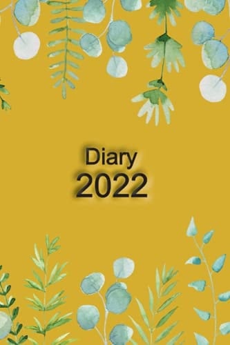 Diary 2022: Botanical | 12 Month Weekly Planner | Week to View (Almost A5)