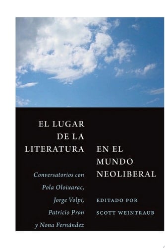 El lugar de la literatura en el mundo neoliberal