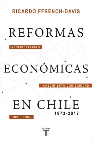 Reformas económicas en Chile 1973-2017