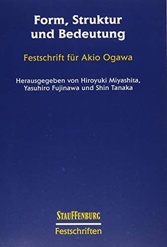 Form, Struktur und Bedeutung Festschrift Für Akio Ogawa