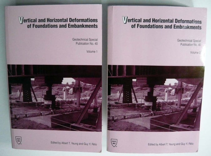 Vertical and Horizontal Deformations of Foundations and Embankments Proceedings of Settlement '94, College Station, Texas, June 16-18, 1994