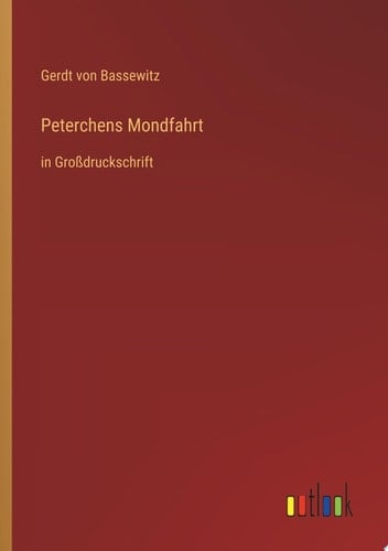 Peterchens Mondfahrt in Großdruckschrift