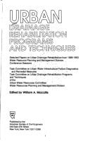 Urban Drainage Rehabilitation Programs and Techniques: Selected Papers on Urban Drainage Rehabilitation from 1988-1993 Water Resource Planning and M
