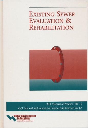 Existing Sewer Evaluation and Rehabilitation