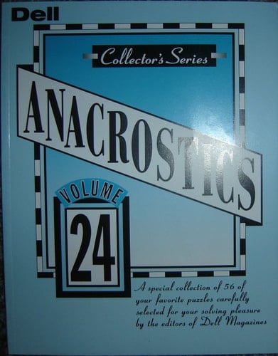 ANACROSTICS Volume 24, A special collection of 56 of your favorite puzzles carefully selected for your solving pleasure by the editors of Dell Magazines. (24)