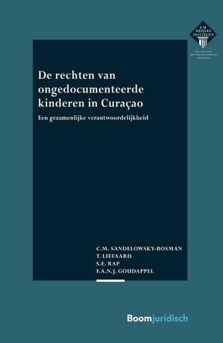 De rechten van ongedocumenteerde kinderen in Curaçao een gezamenlijke verantwoordelijkheid
