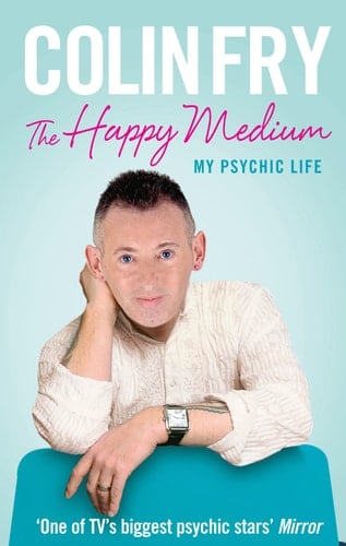 The Happy Medium My Psychic Life