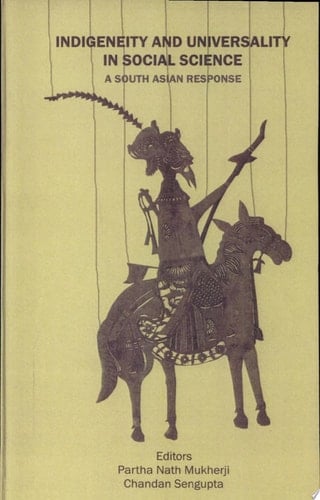 Indigeneity and Universality in Social Science A South Asian Response