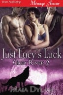 Just Lucy's Luck [Grey River 2]