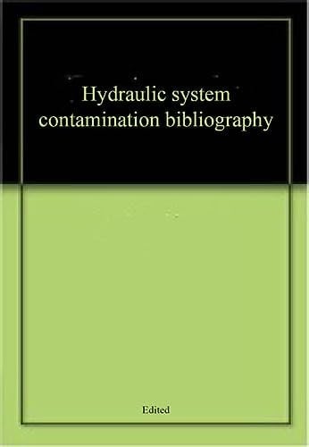 Hydraulic system contamination bibliography