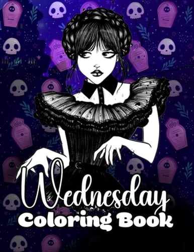 Wednesday Coloring Book: Awesome coloring pages for Kids and Adults, Cute Gifts For Boys Girls