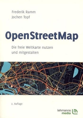 OpenStreetMap die freie Weltkarte nutzen und mitgestalten