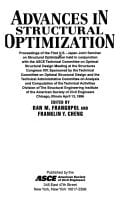 Advances in Structural Optimization: Proceedings of the First U.S.-Japan Joint Seminar on Structural Optimization Held in Conjunction With the Asce Technical Committee on Optimal