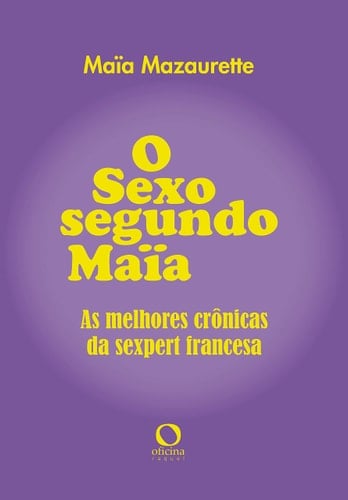 O sexo segundo Maia alem das ideias aceitas (Em Portugues do Brasil)